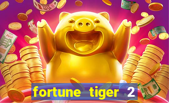 fortune tiger 2 revenge plataforma